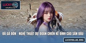 Đá Gà Đòn - Nghệ Thuật Dự Đoán Chiến Kê Đỉnh Cao Tại Sàn Đấu