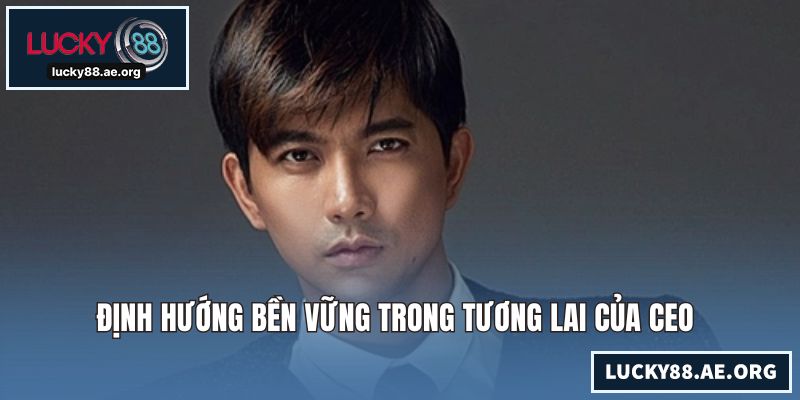 Định hướng bền vững trong tương lai của CEO 